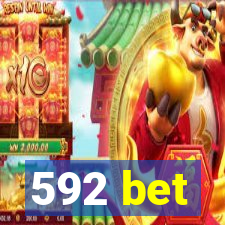 592 bet